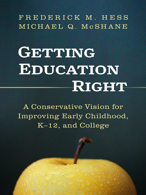 Title details for Getting Education Right by Frederick M. Hess - Available